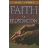 Faith or Frustration by Huffman, Darrell 